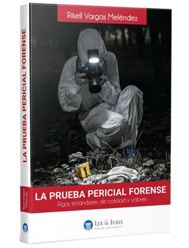 LA PRUEBA PERICIAL FORENSE